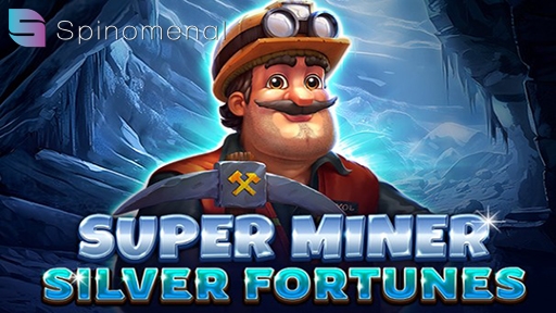 Super Miner Silver Fortunes