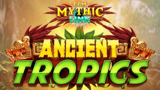 Casino Slots Ancient Tropics FBM Mythic Link