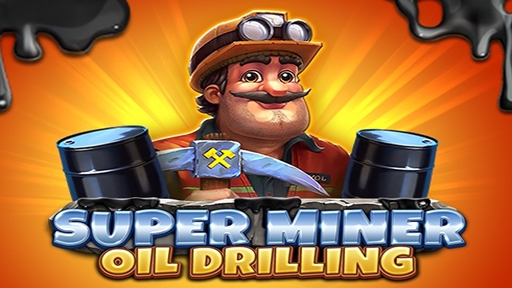 Casino Slots Super Miner Oil Drilling