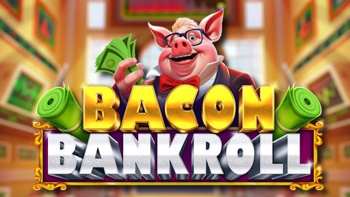 Bacon Bankroll