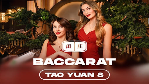 Play online Casino Tao Yuan Baccarat 8