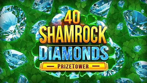 Play online Casino 40 Shamrock Diamonds PrizeTower