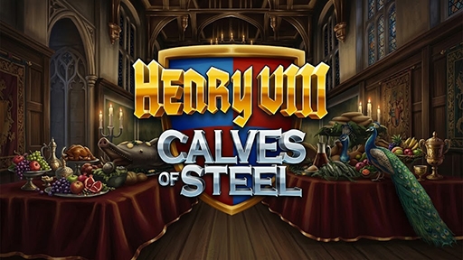 Casino Slots Henry 8th Calves of Steel
